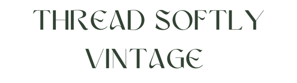 Thread Softly Vintage 